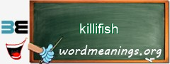 WordMeaning blackboard for killifish